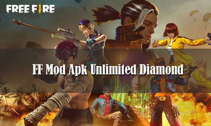 FF Mod Apk Unlimited Diamond