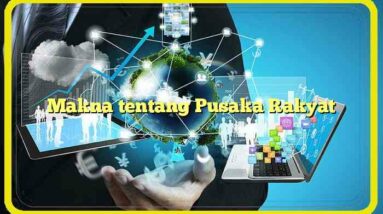 Makna tentang Pusaka Rakyat