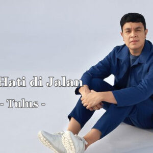 lagu hati hati di jalan