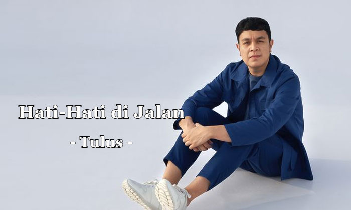 lagu hati hati di jalan