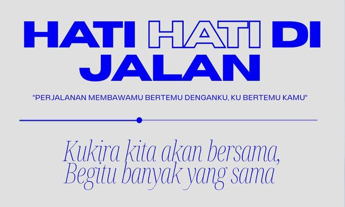 makna mendalam lagu hati hati di jalan